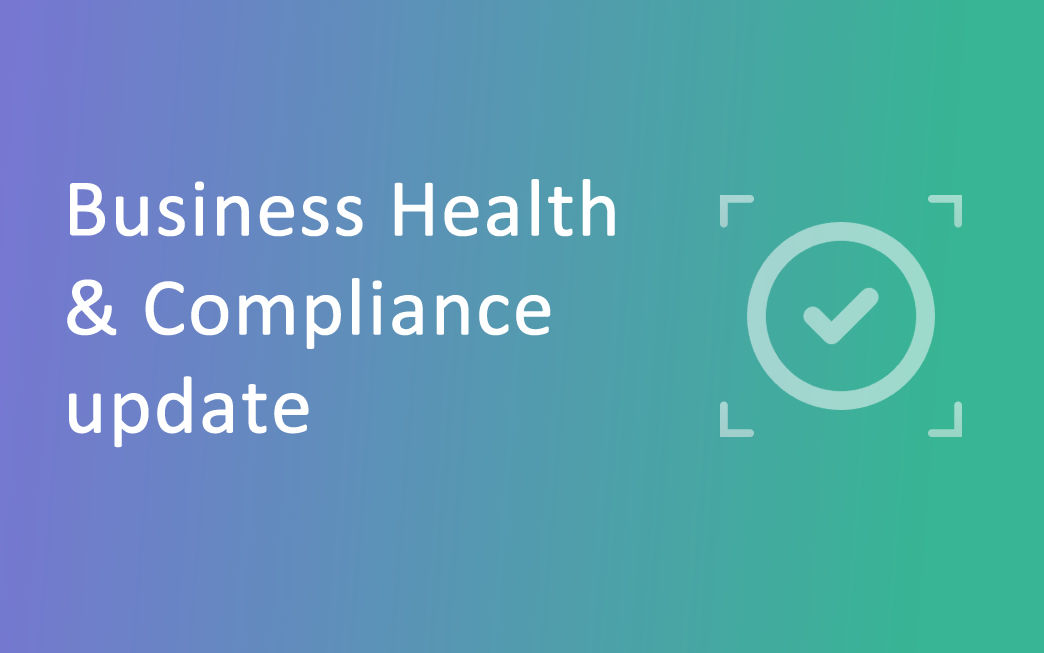 Business Health and Compliance Updates